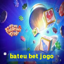 bateu bet jogo